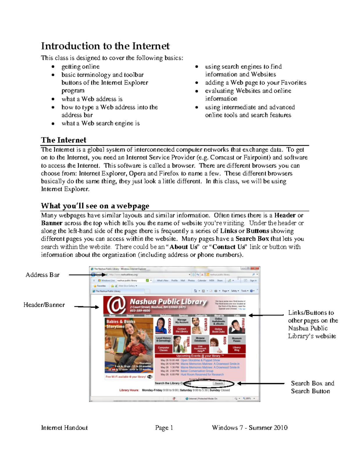 Internet Class - Introduction to the Internet This class is designed to ...