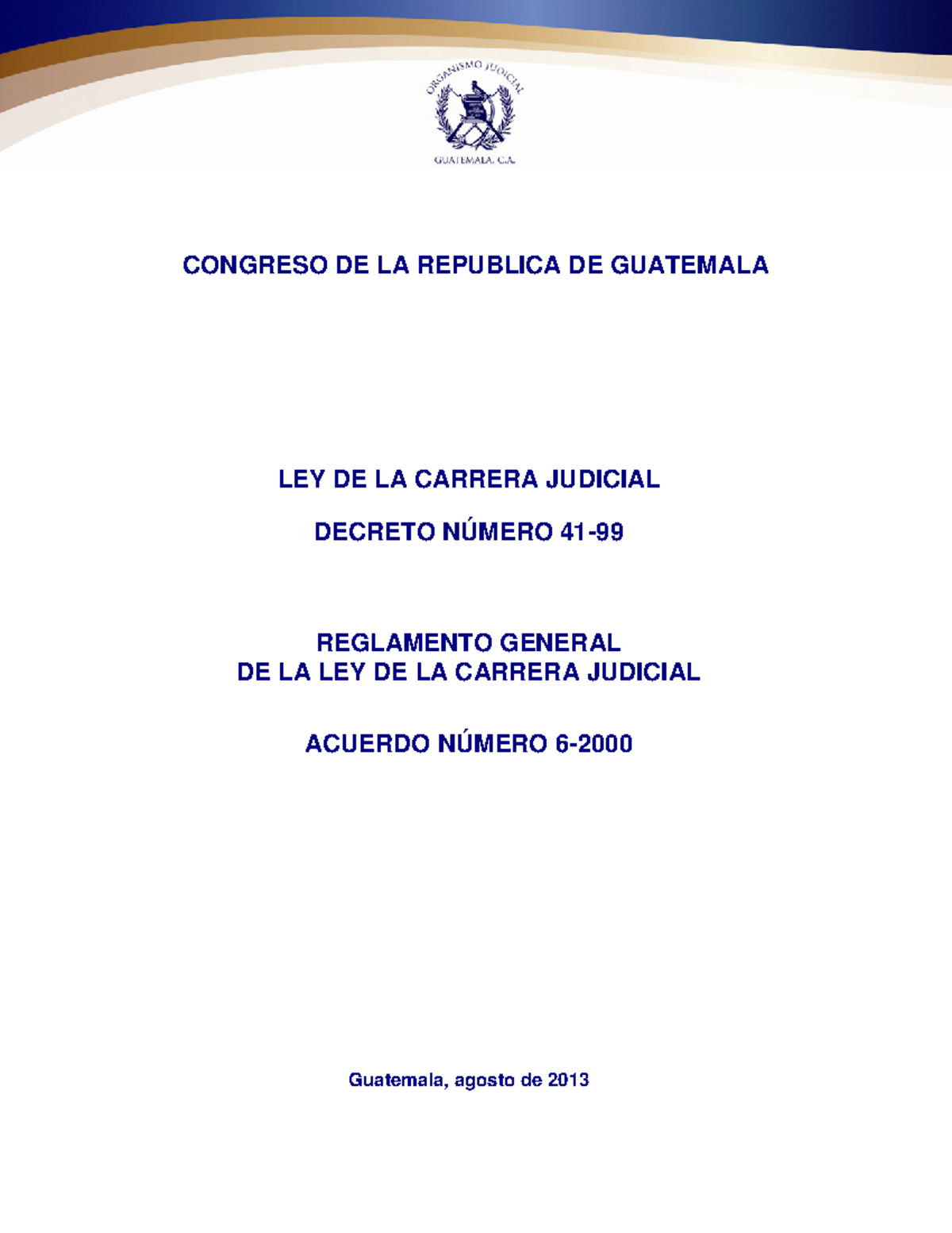 Ley de la carrera judicial en el ambito guatemalteco - Teoria del ...