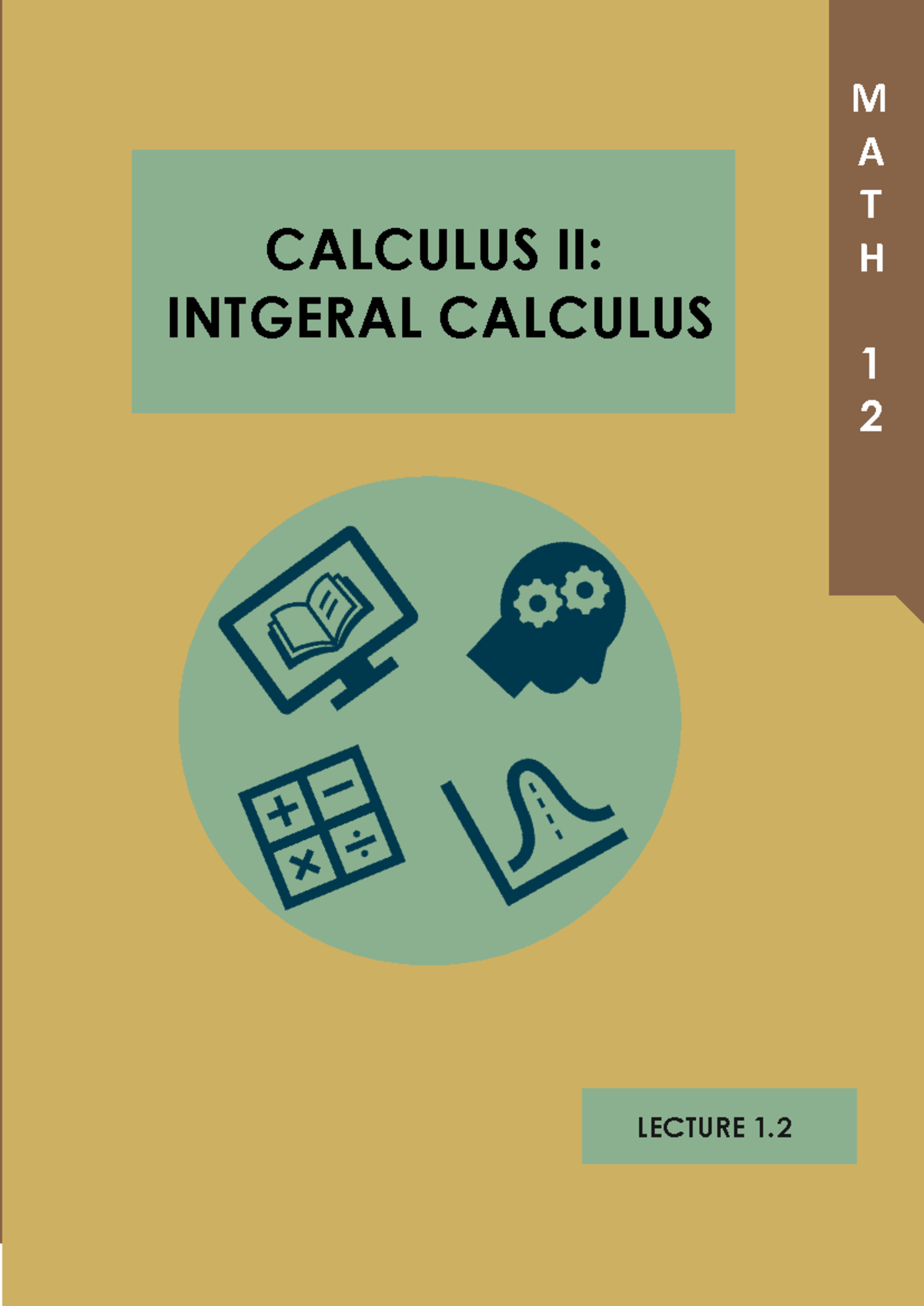 Lecture 1.2 Integration by Substitution - M A T H 1 2 CALCULUS II ...