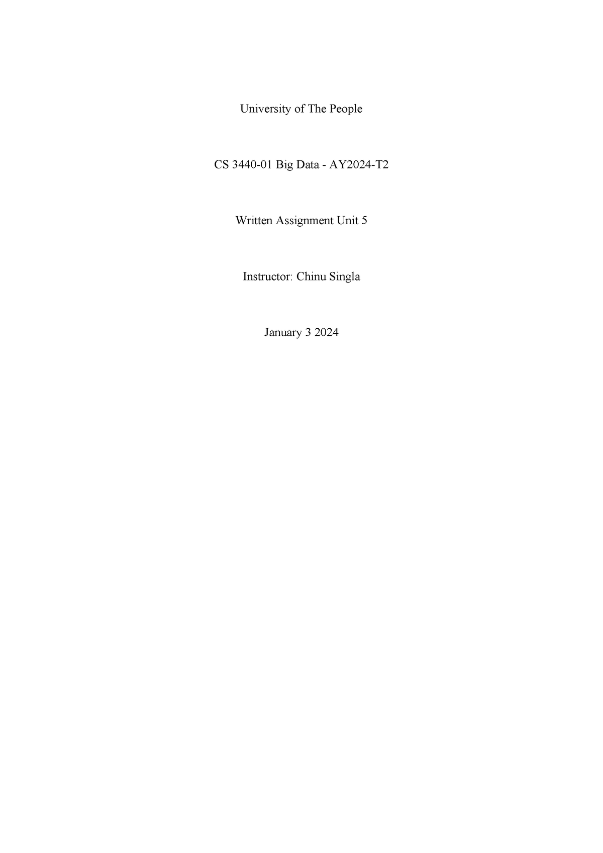 CS 3440-01 Big Data Written Assignment unit 7 - University of The ...