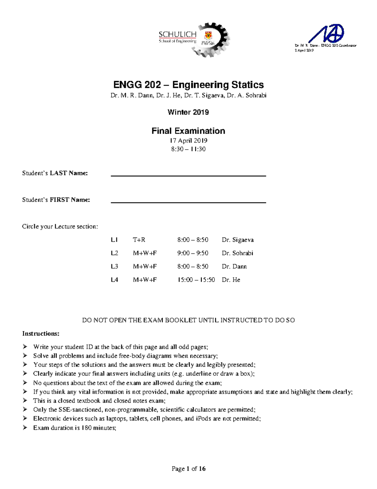 Engg202 W19 Final Exam Approved Engg 202 Engineering Statics Dr M R Dann Dr J He Dr Engg202 W19 Final Exam Approved Engg 202 Engineering Statics Dr M R Dann Dr J He Dr