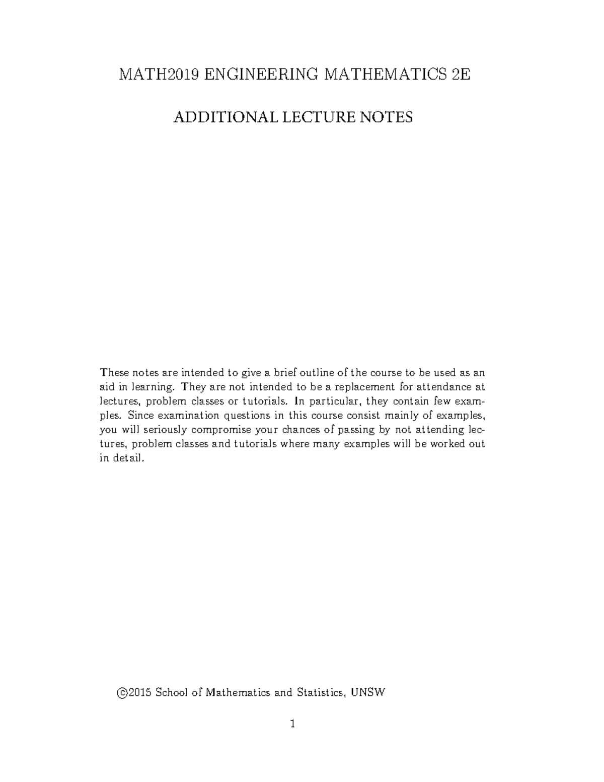 Course notes - MATH2019 ENGINEERING MATHEMATICS 2E ADDITIONAL LECTURE ...