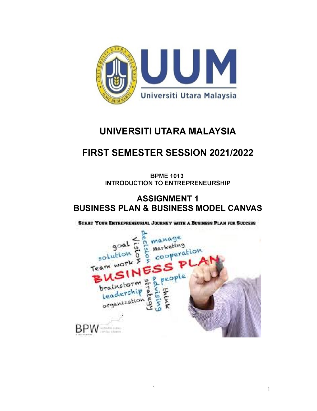 Assignment 1-Business Plan - UNIVERSITI UTARA MALAYSIA FIRST SEMESTER