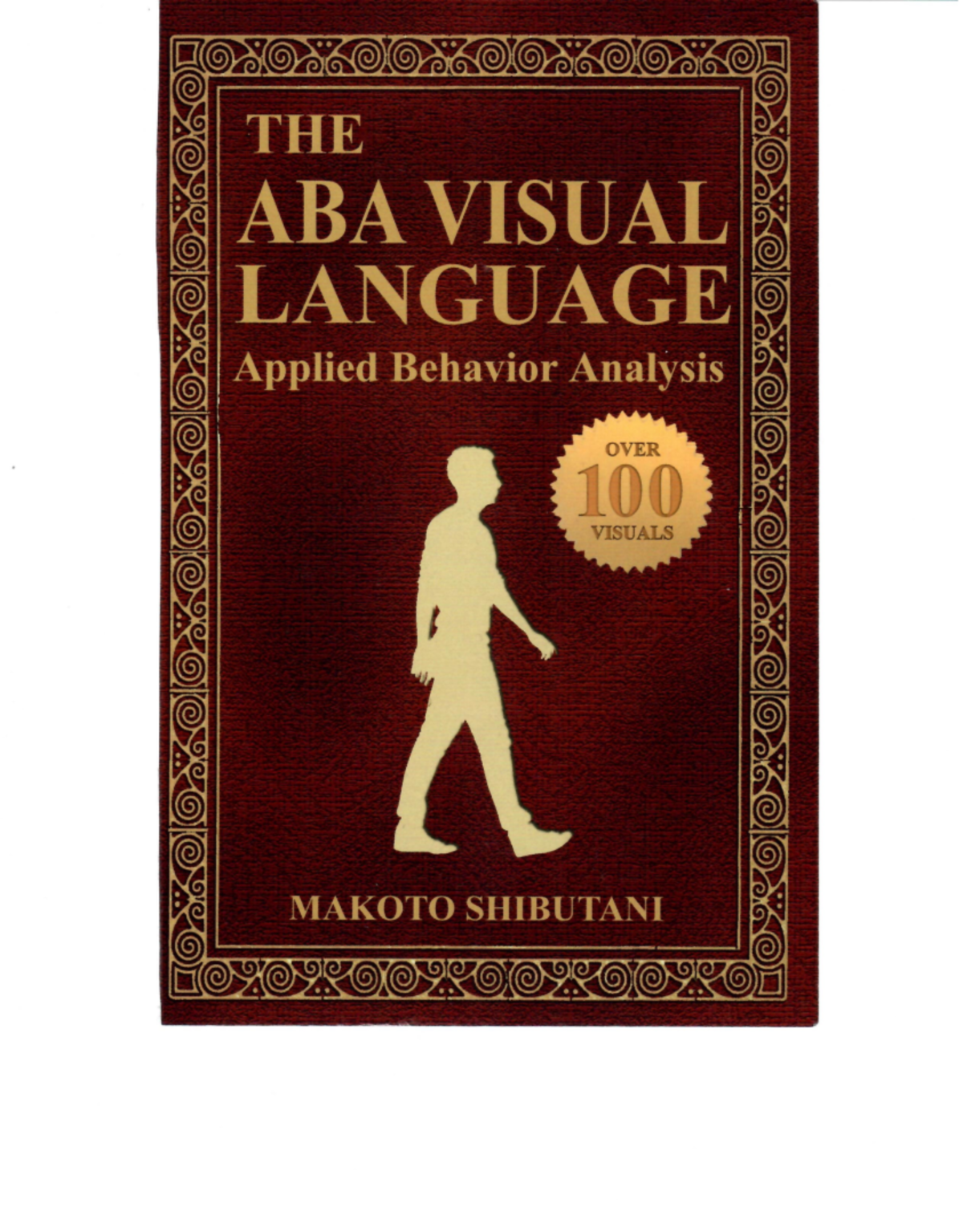ABA Visual Language Part 1 - THE ABA VISUAL LANGUAGE Applied Behavior ...