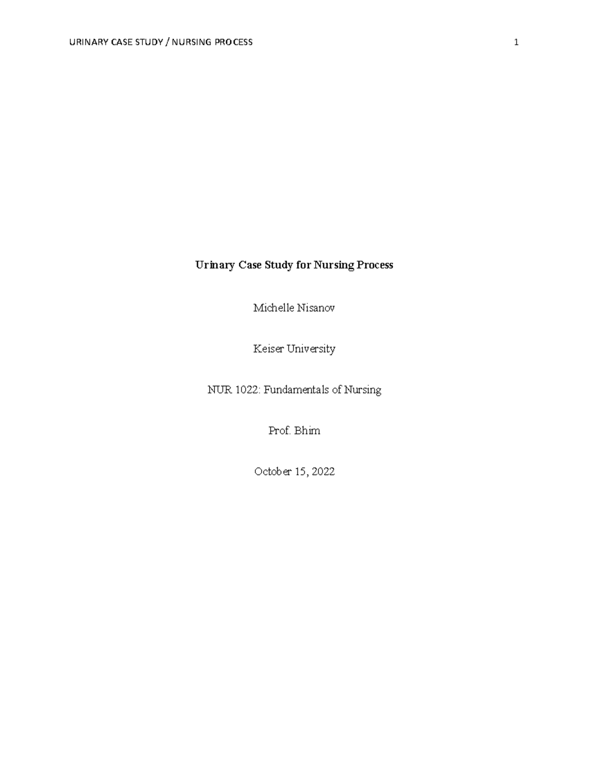 Wk 8 Urinary Case Study for nursing process Urinary Case Study for