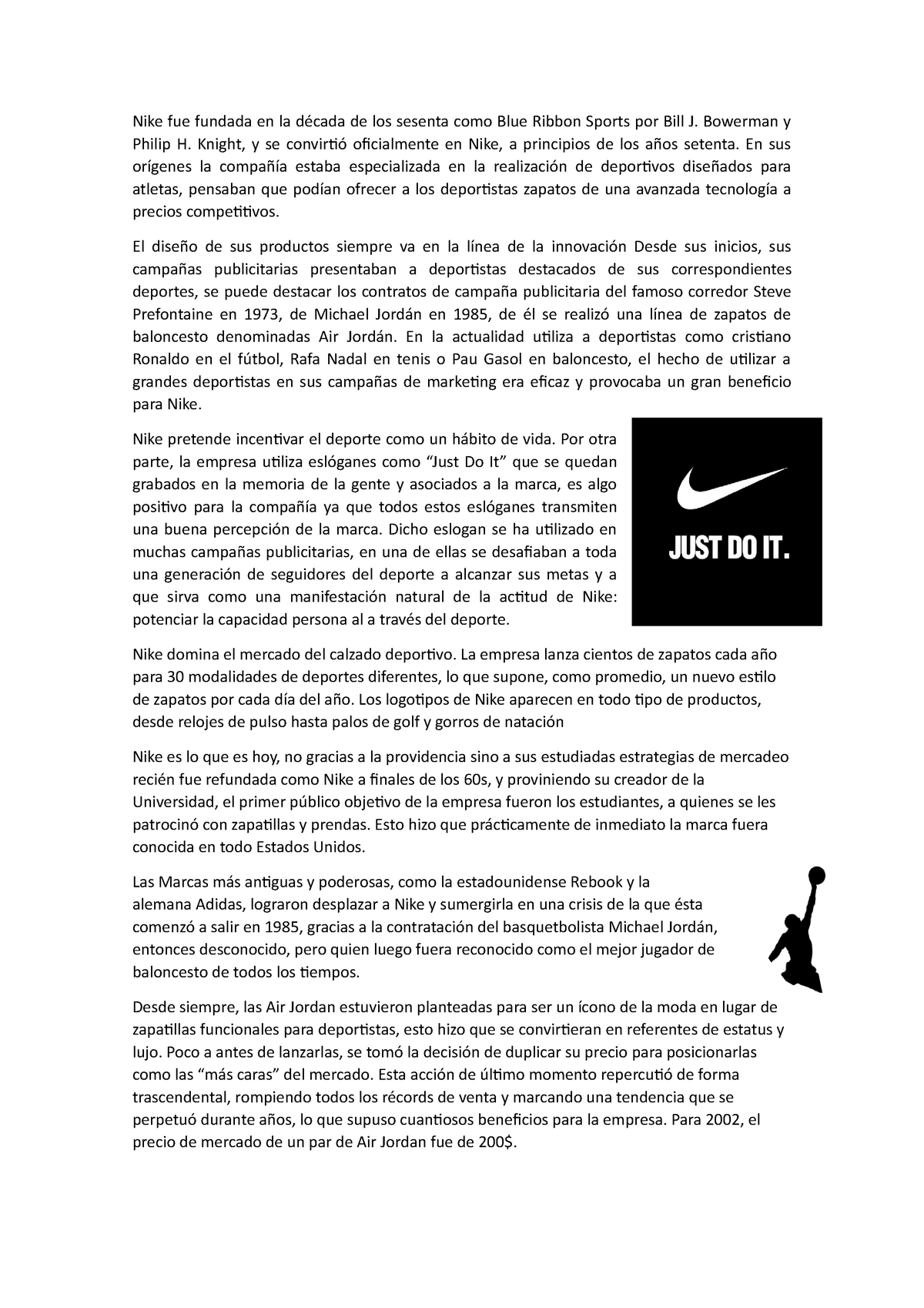 Nike fue fundada en la década de los sesenta Blue Ribbon Sports por Bill J - Bowerman y Philip - Studocu