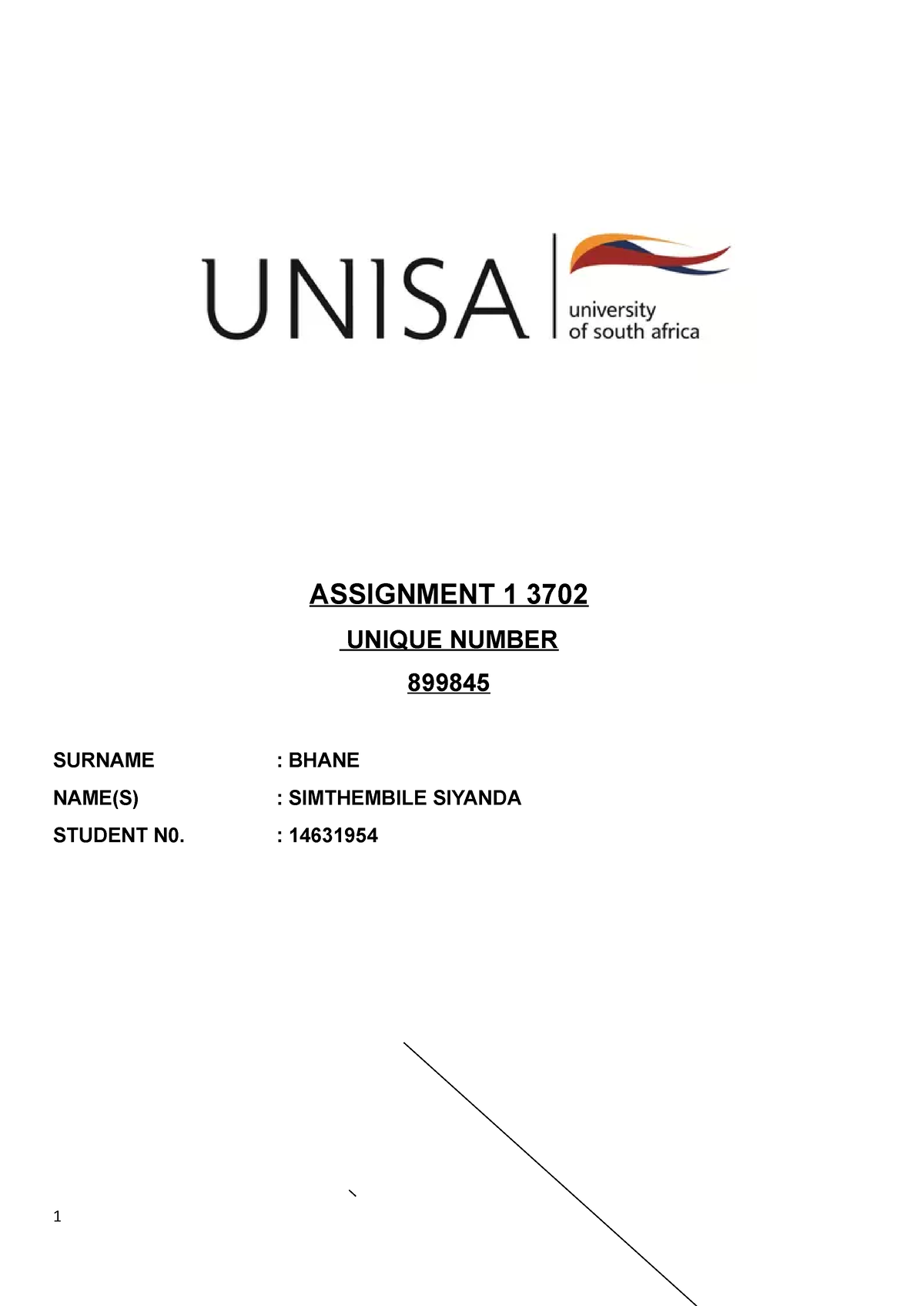 DPR 3702 Assignment 1 - ASSIGNMENT 1 3702 UNIQUE NUMBER 899845 SURNAME ...