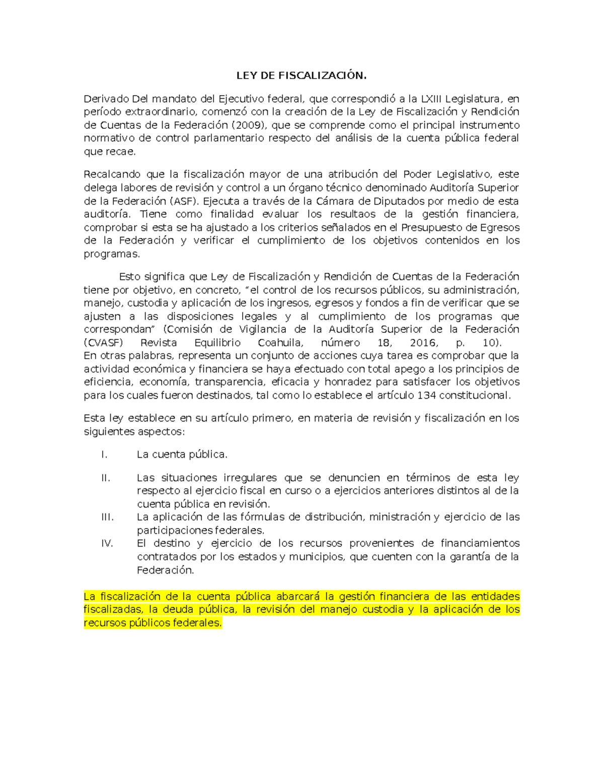 Ley de la fiscalización LEY DE FISCALIZACIÓN. Derivado Del mandato