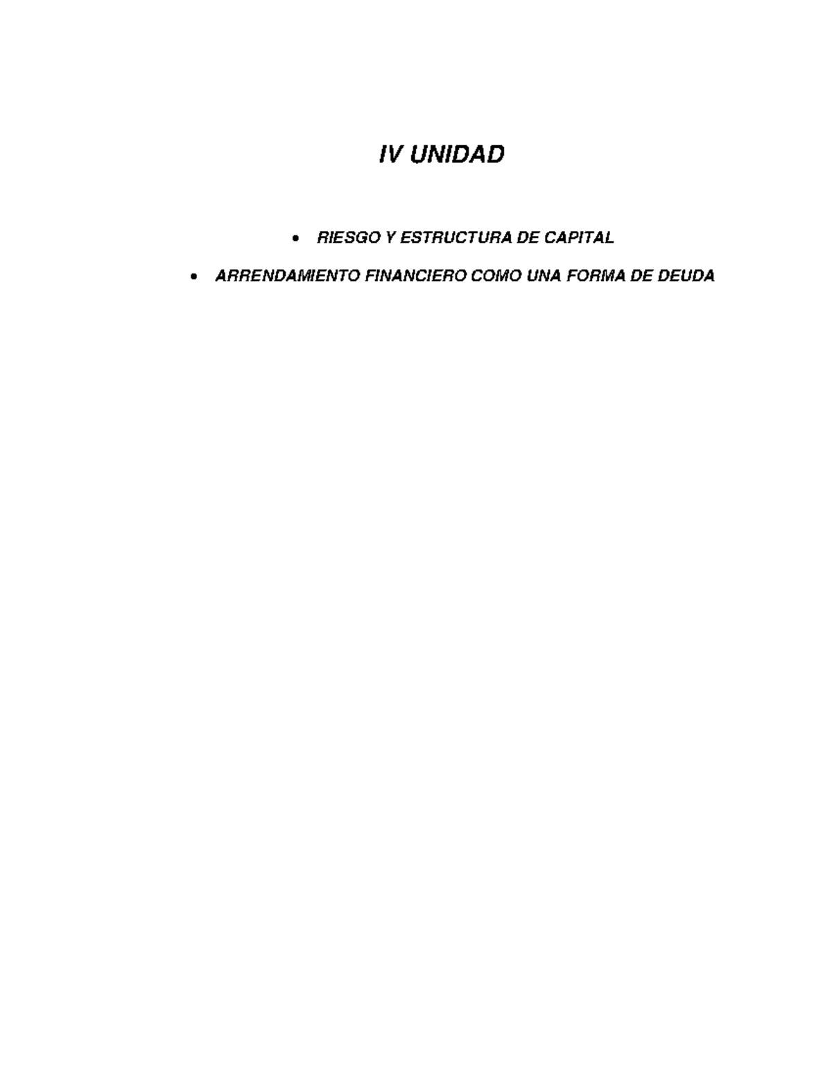 IV Unidad - contenido - IV UNIDAD • RIESGO Y ESTRUCTURA DE CAPITAL ...