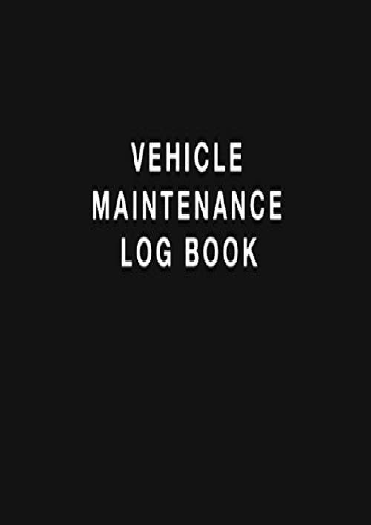 [PDF] Vehicle Maintenance Log Book: Simple Vehicle Repair and ...