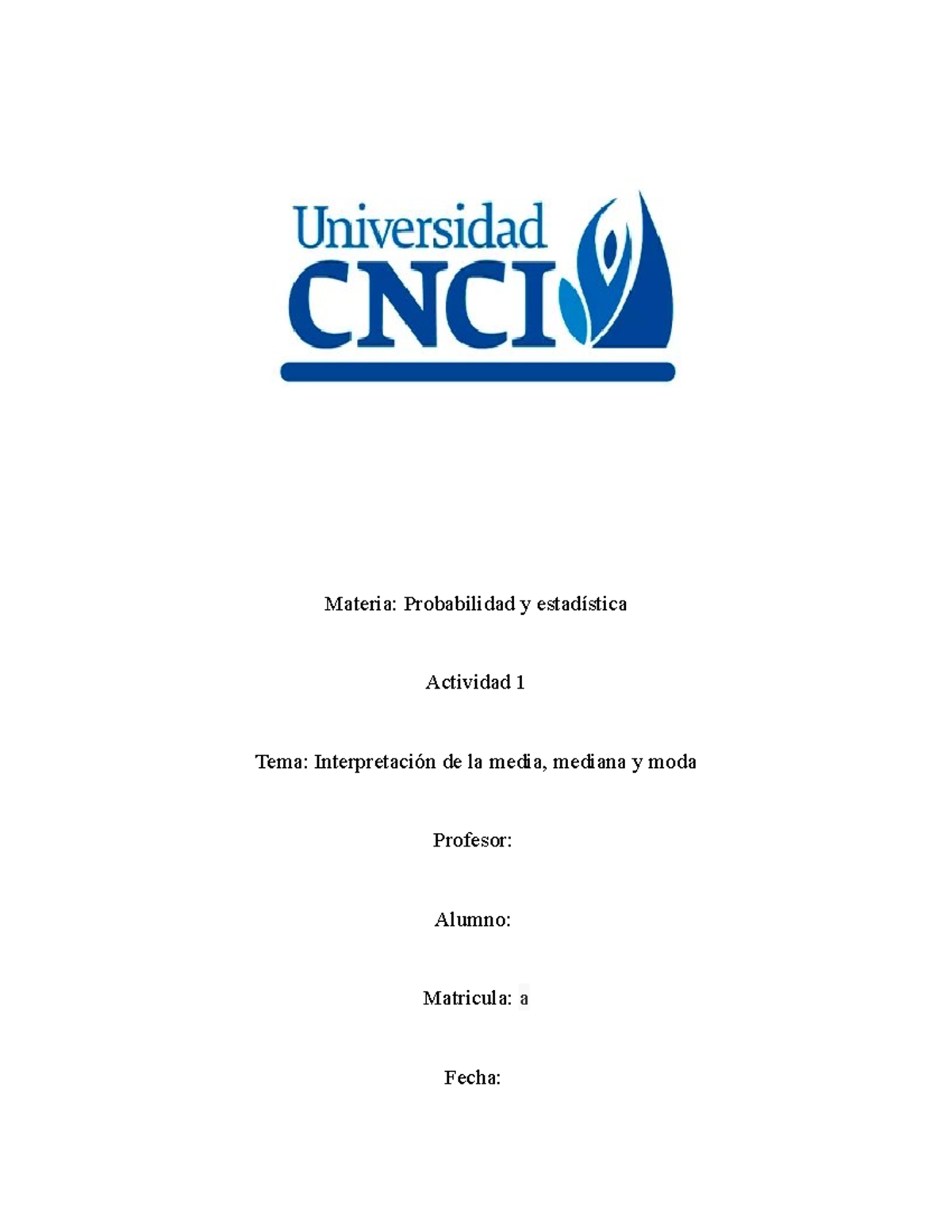 Actividad 1 - Act 1 - Materia: Probabilidad Y Estadística Actividad 1 ...