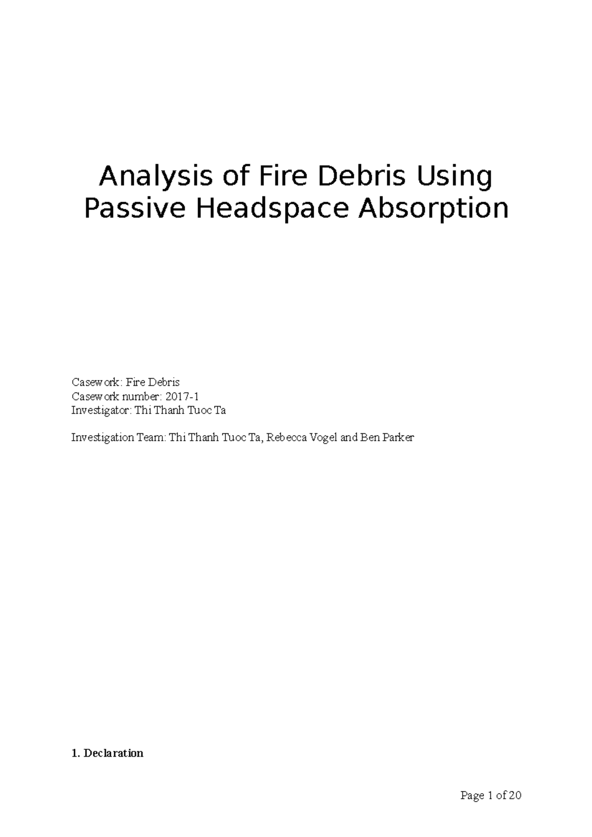 Analysis of Fire Debris Using Passive Headspace Absorption Analysis