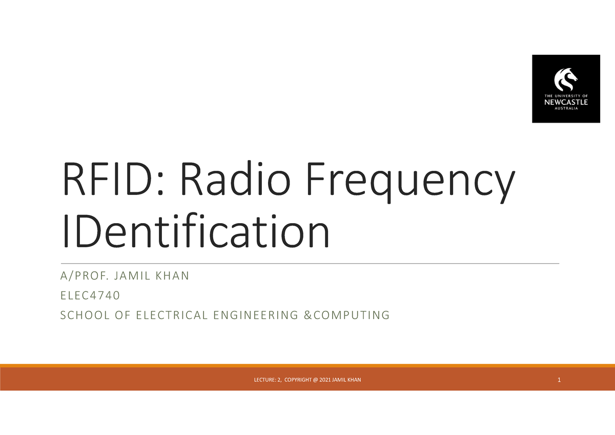 Lecture 2 notes - RFID: Radio Frequency IDentification A/PROF. JAMIL ...