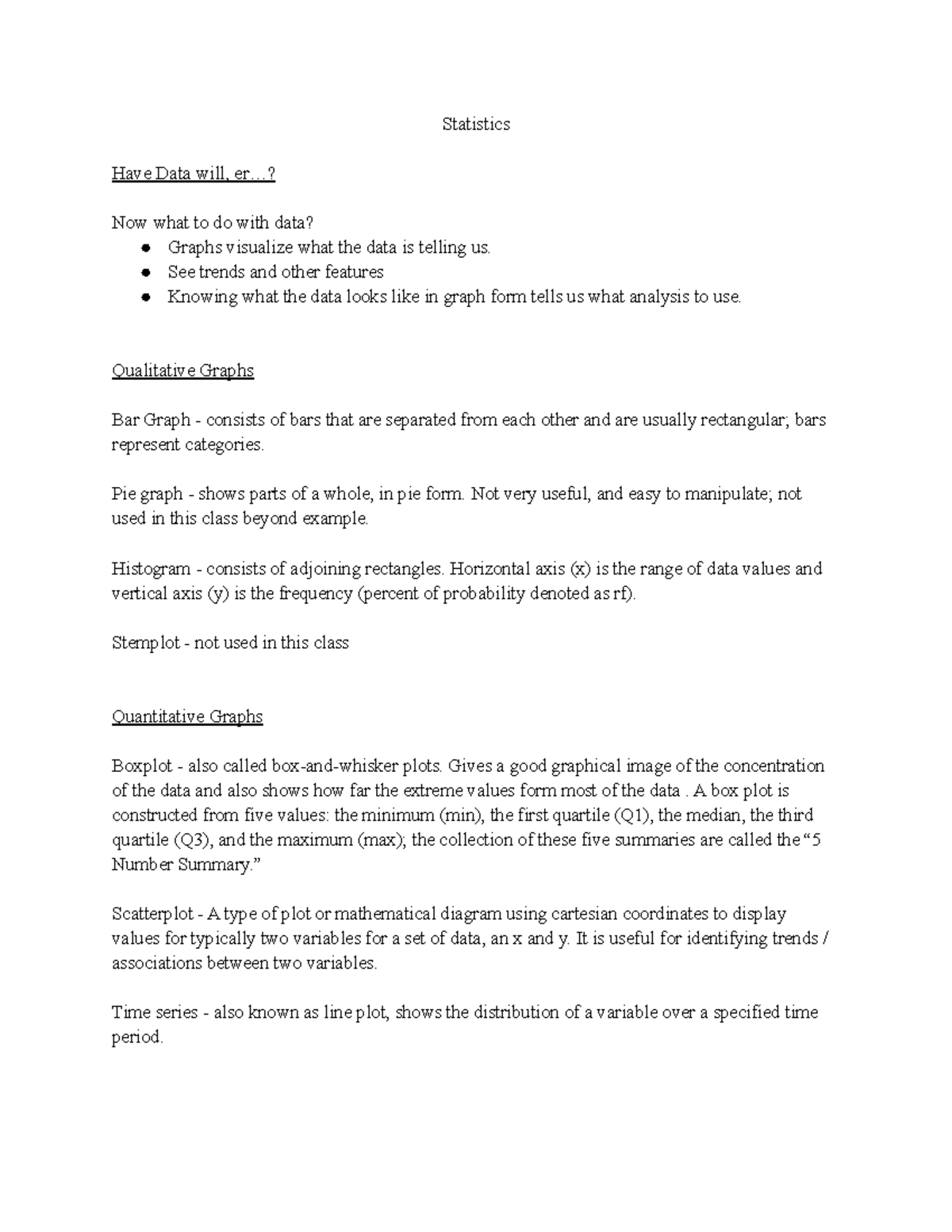 Statistics Notes 3 - Statistics Have Data will, er...? Now what to do ...