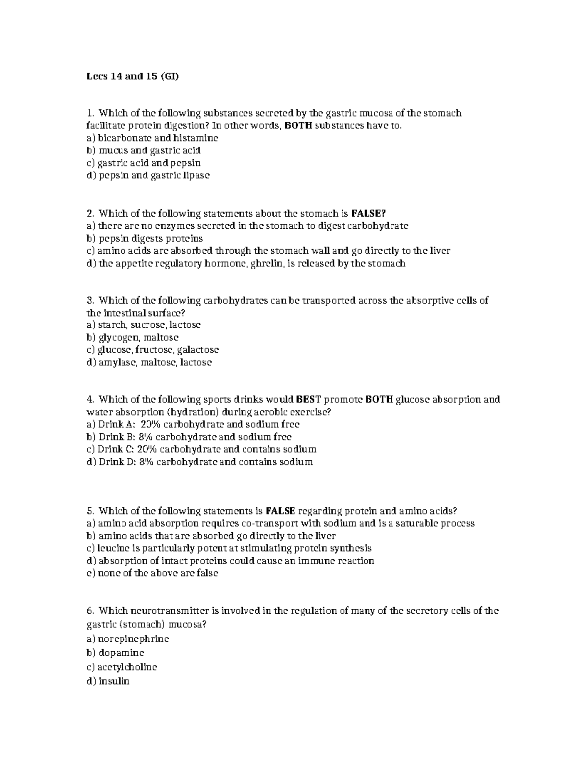 BIOL 1080 Questions 14-15 - Lecs 14 and 15 (GI) Which of the following ...