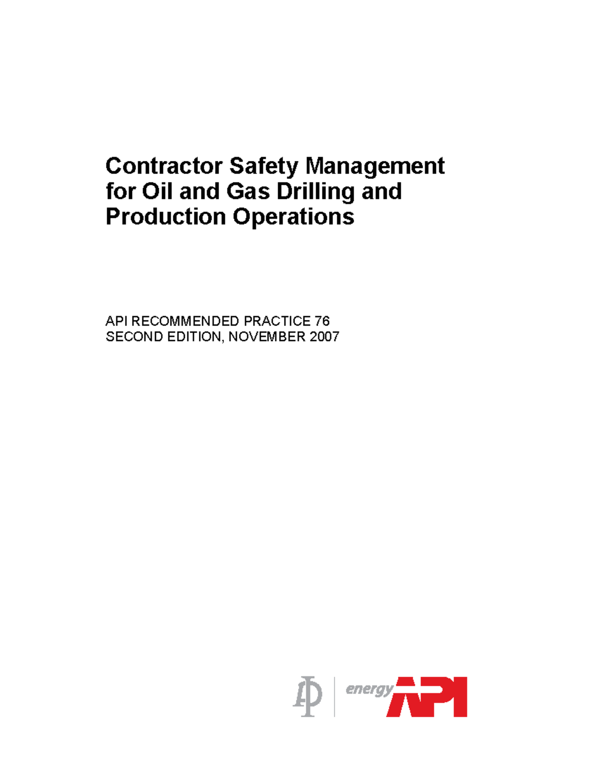 API - API RP 76 2nd Ed. Nov. 2007 - Contractor Safety Management for ...