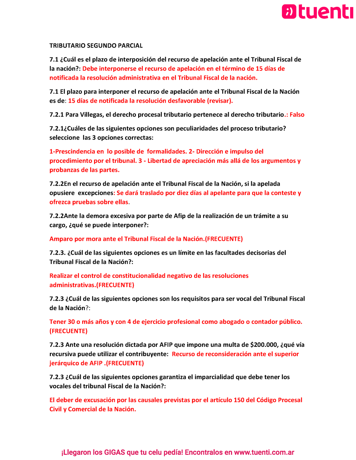 Parcial preguntas y respuestas TRIBUTARIO SEGUNDO PARCIAL Cuál es el plazo de