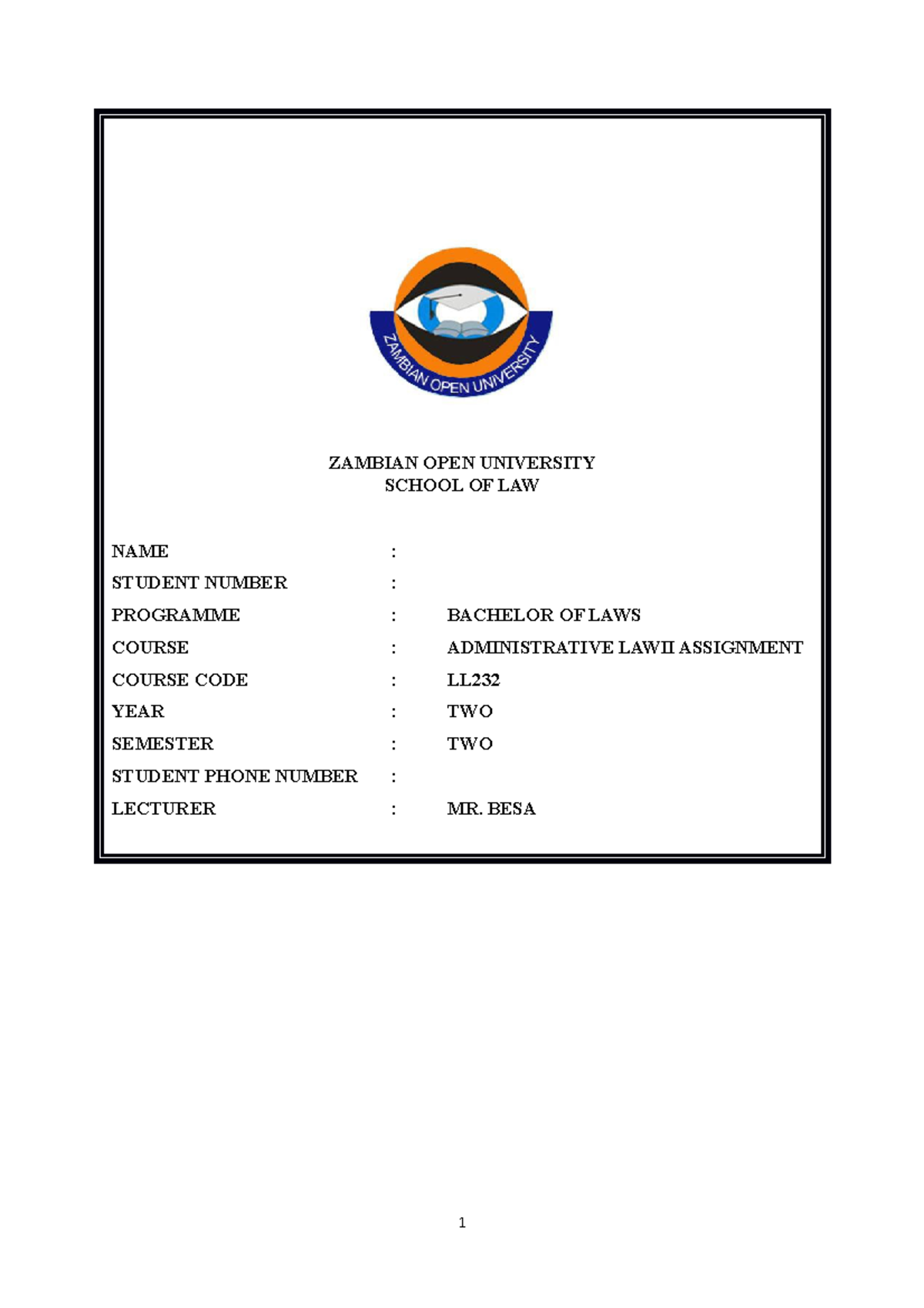 Administrative law II assignment 1 - ZAMBIAN OPEN UNIVERSITY SCHOOL OF
