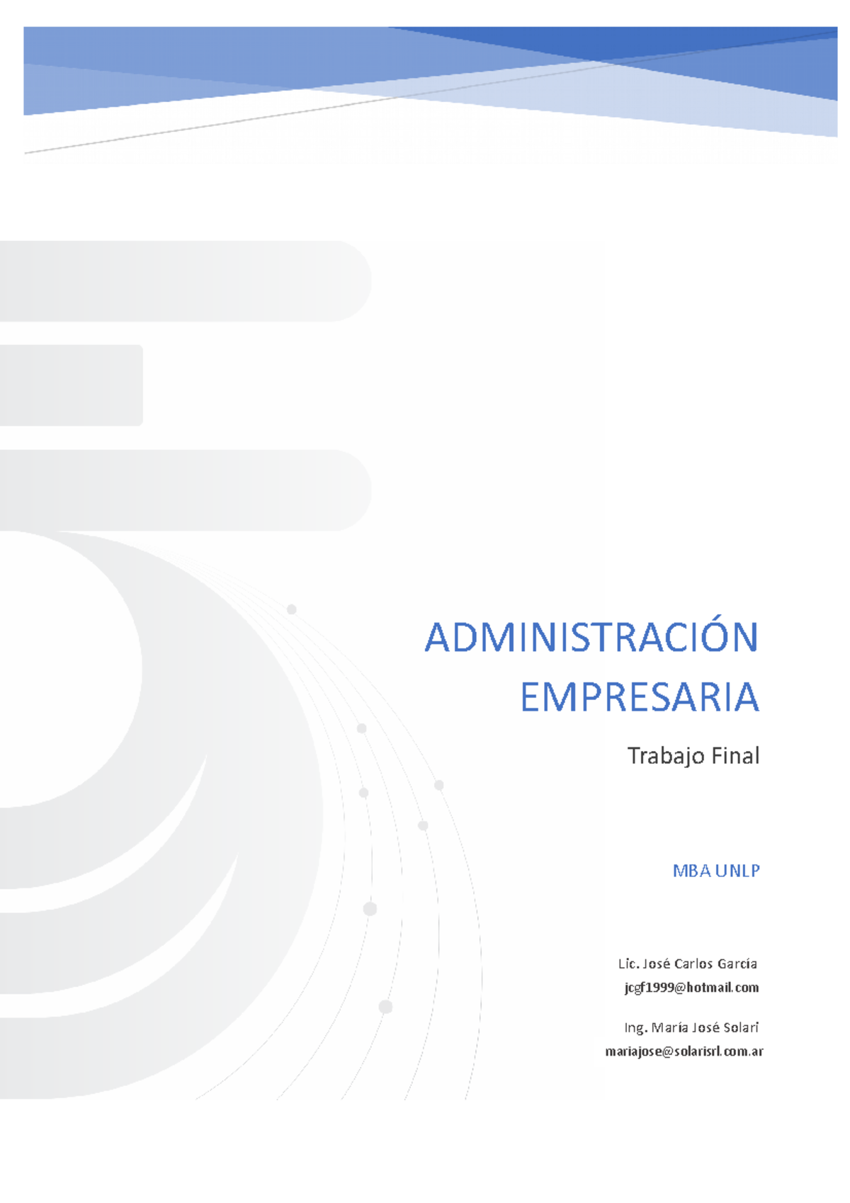 TP final - MBA UNLP ADMINISTRACIÓN EMPRESARIA Trabajo Final Ing. María ...