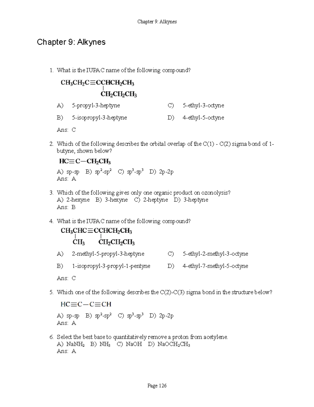 Chapter 9 carey - Chapter 9: Alkynes What is the IUPAC name of the ...