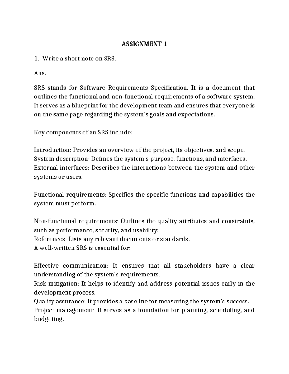 Software engineering - ASSIGNMENT 1 1. Write a short note on SRS. Ans ...