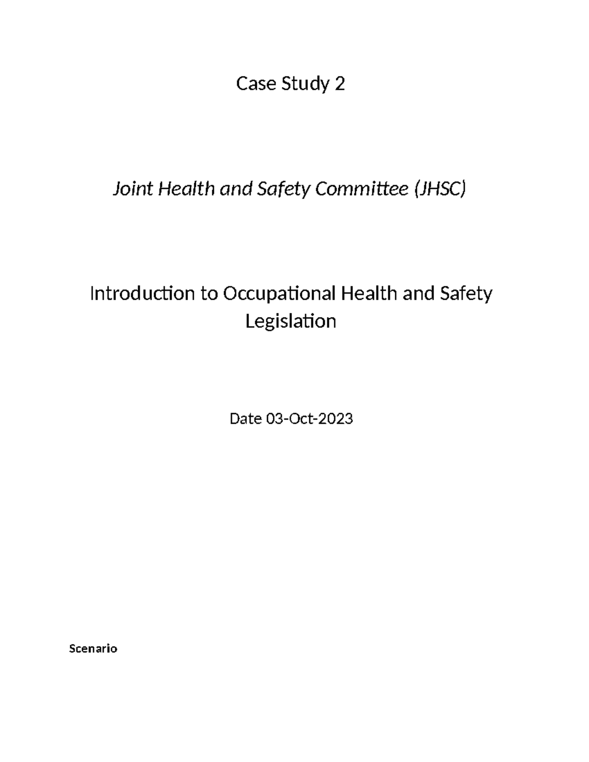 Case Study 2Assignment JHSC Case Study 2 Joint Health and Safety
