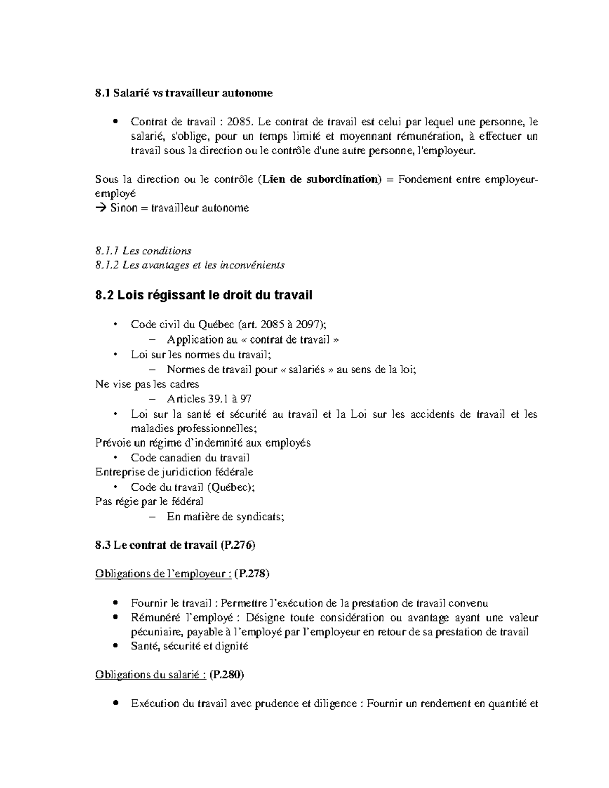 Not Jur 8 Resume Droit De L Entreprise Salari Vs Travailleur Autonome Contrat De Travail 85 Le Contrat De Travail Est Celui Par Lequel Une Personne Le Studocu