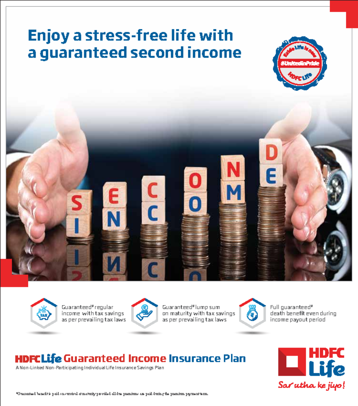 Hdfc Life Giip Brochure Guaranteed Benefit Is Paid On Survival At Maturity Provided All Due 1172