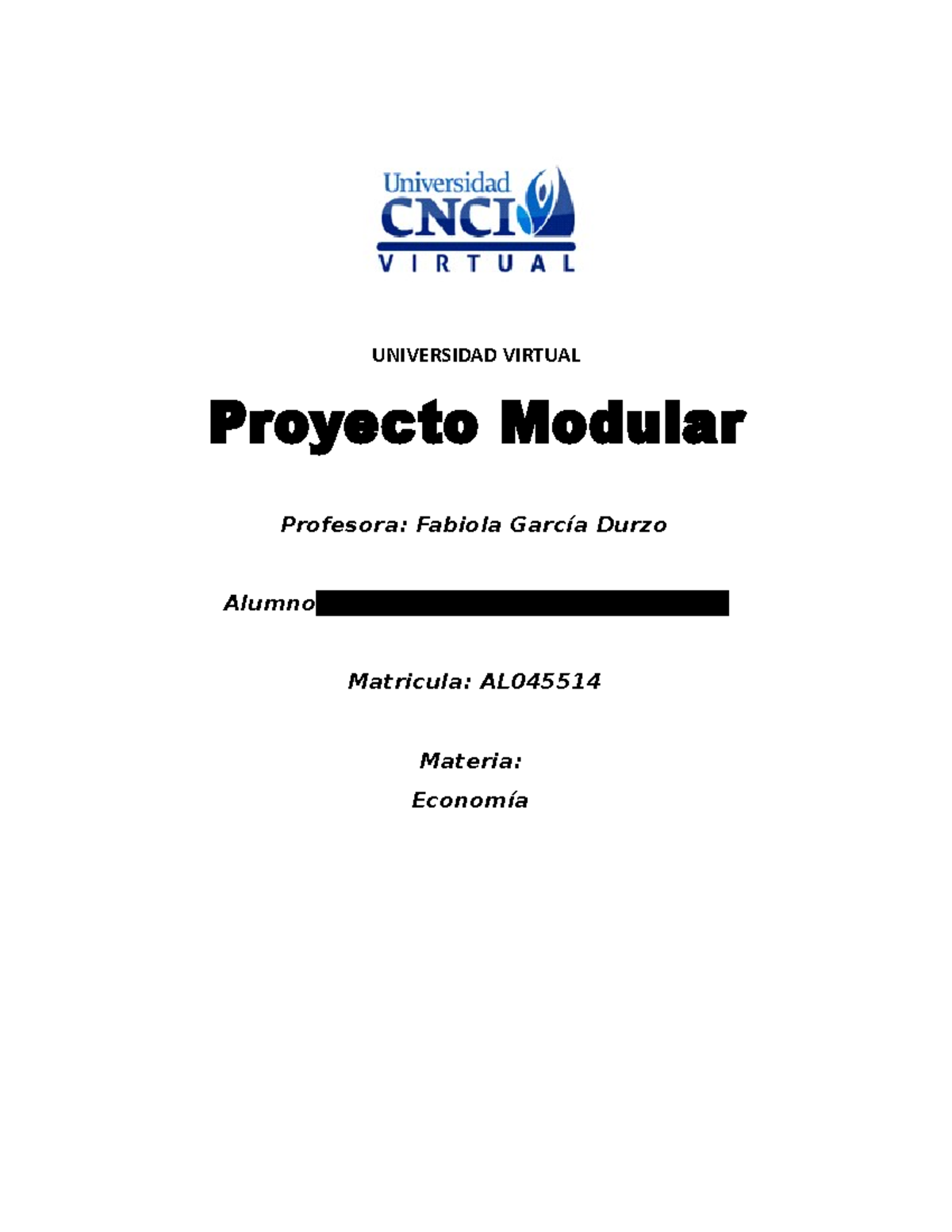 Economia Proyecto Modular - UNIVERSIDAD VIRTUAL Proyecto Modular ...