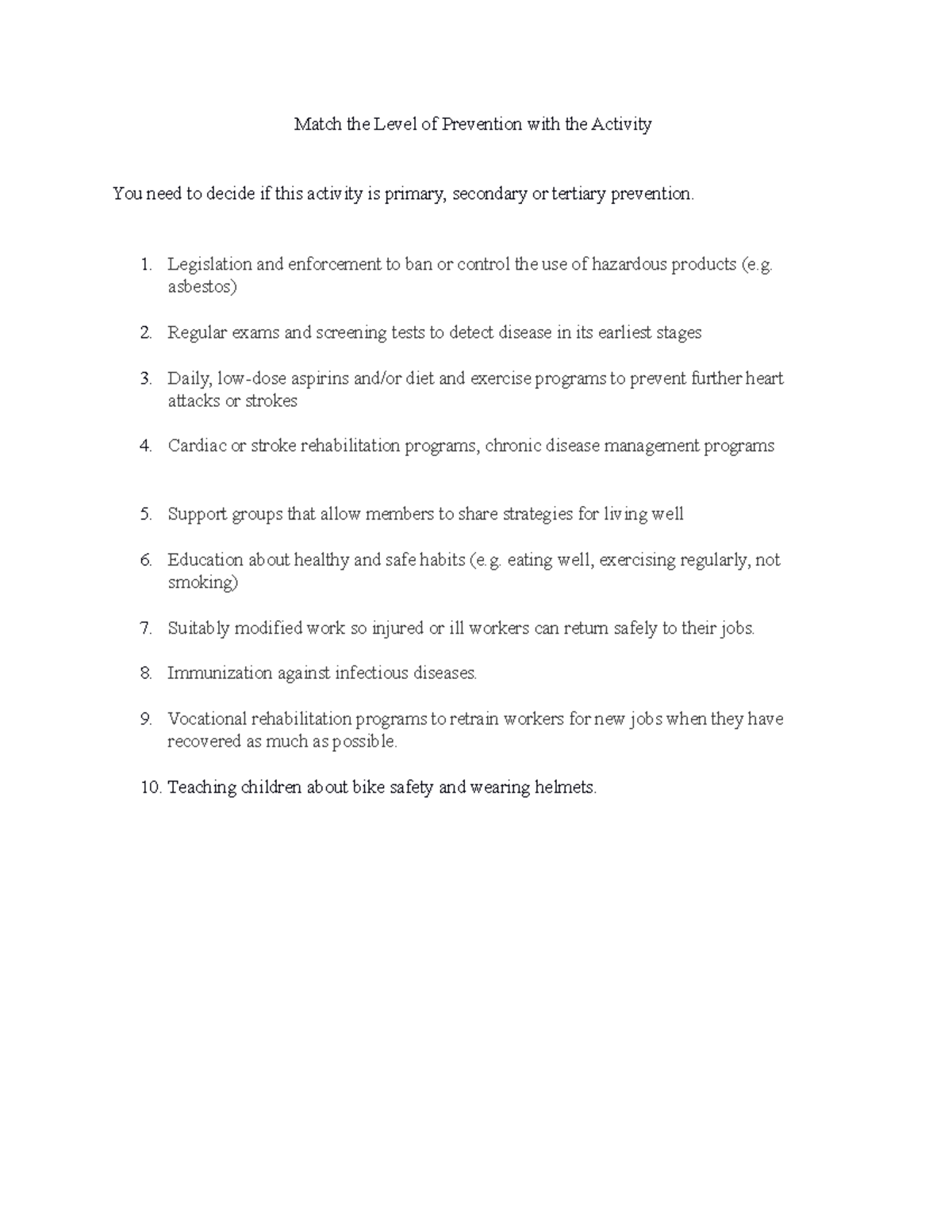 Match the Level of Prevention with the Activity nursing 220 Match the