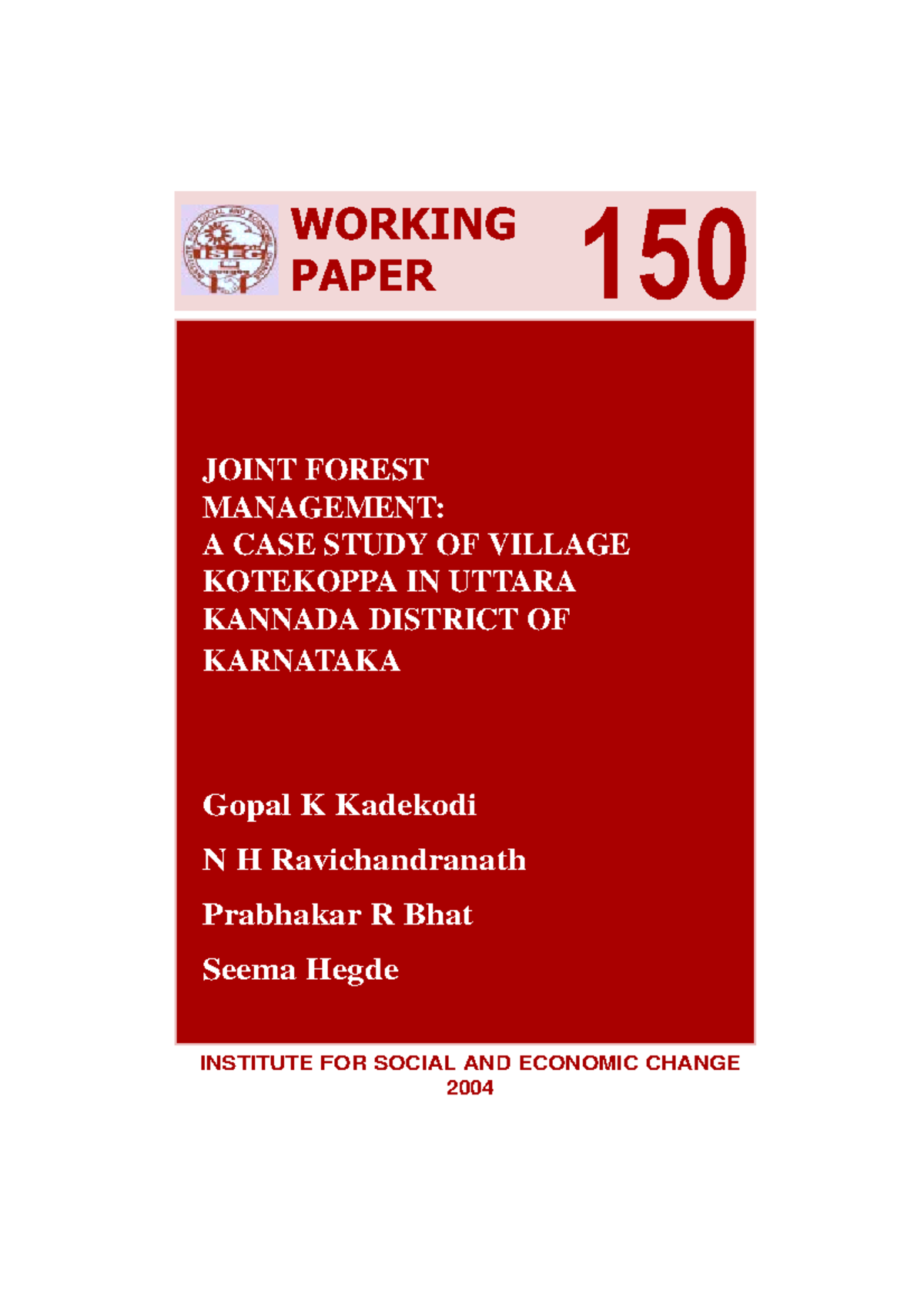 Joint Forest Management A Case Study of 150 JOINT FOREST MANAGEMENT