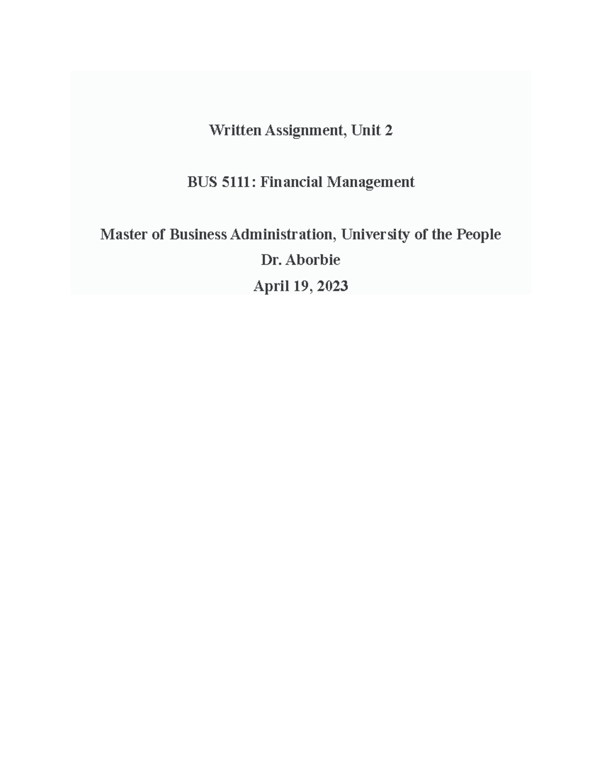 BUS 5111 Written Assignment Unit 2 - Written Assignment, Unit 2 BUS ...