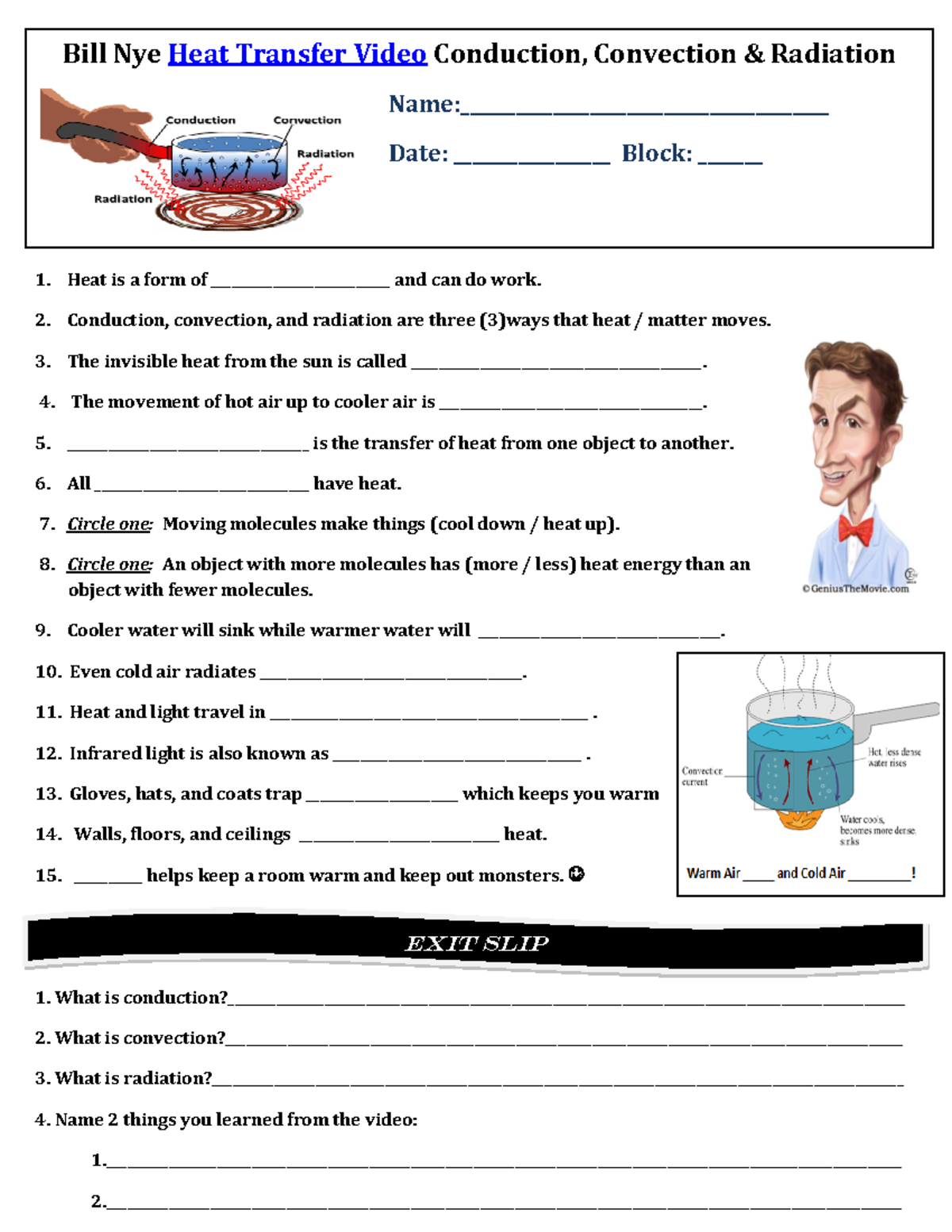 Bill nye heat video and viewing questions with exit slip - 1. Heat is a  form of - Studocu