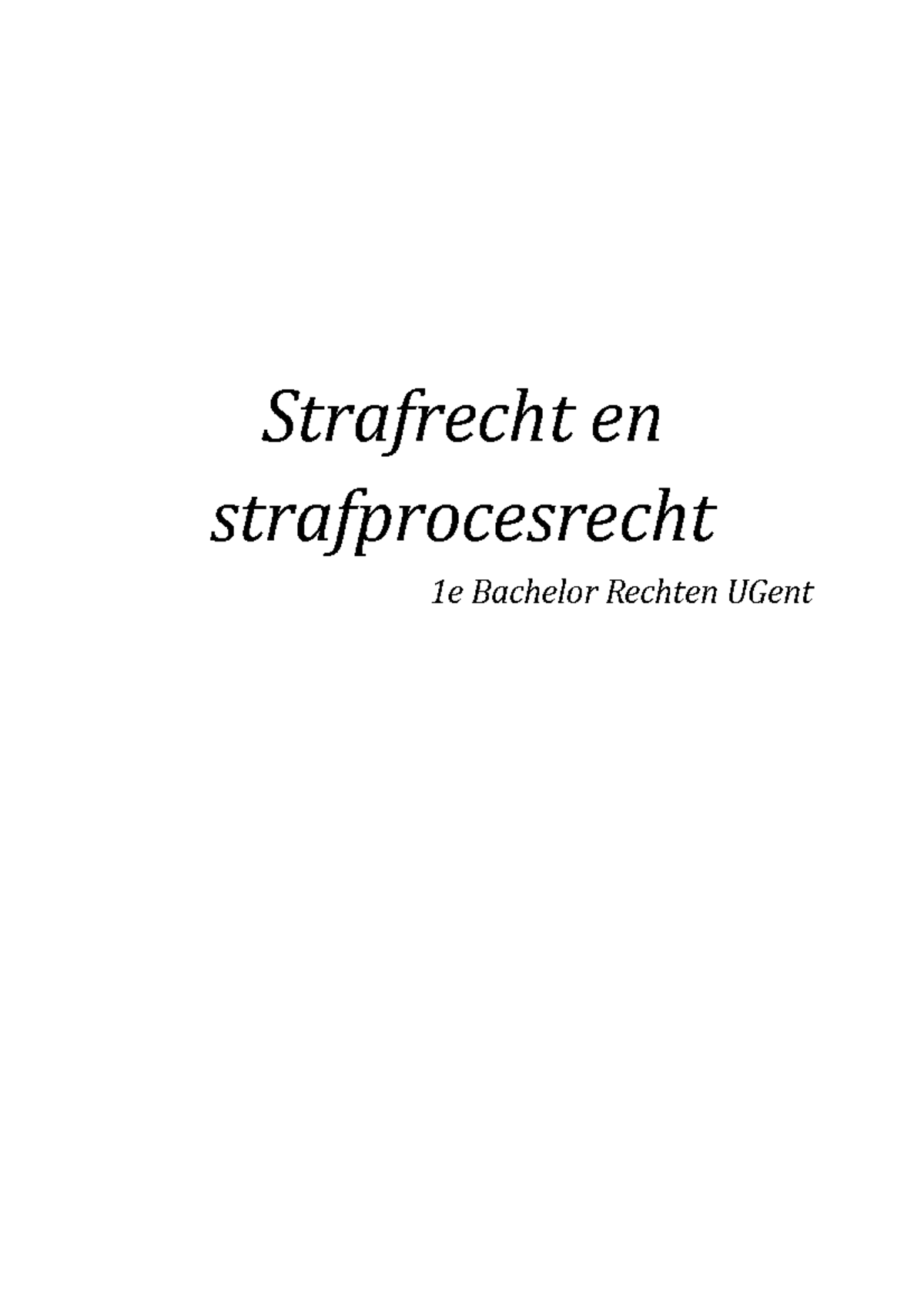 Strafrecht En Strafprocesrecht (DEEL 1) - Samenvatting - Strafrecht En ...