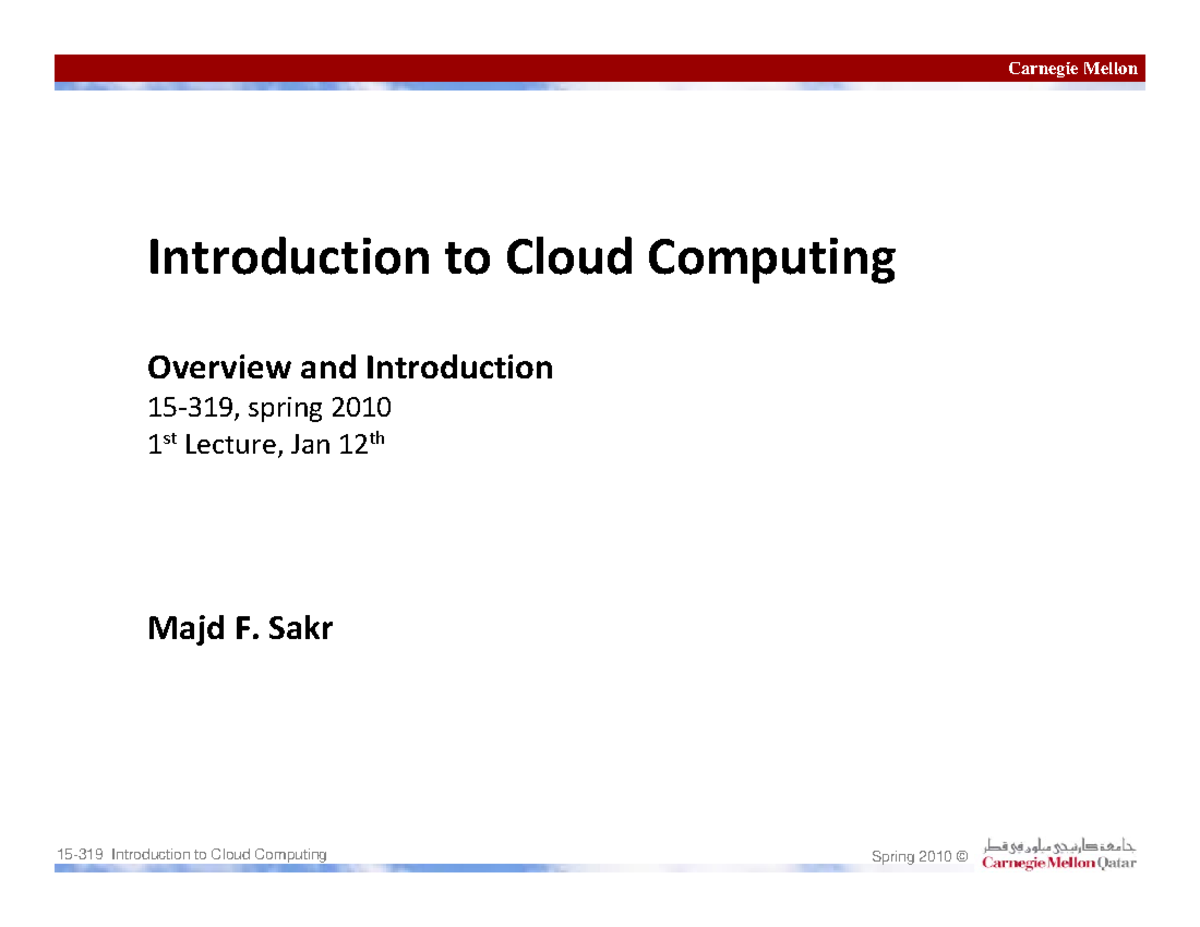 Cloud Computing 01 - Notes - Carnegie Mellon Spring 2010 © Introduction ...
