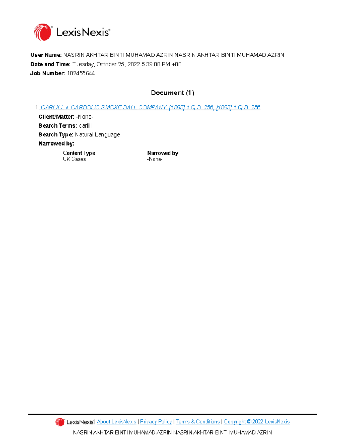 Carlill v. Carbolic Smoke BALL Company. [1893] 1 Q.B. 2 User Name