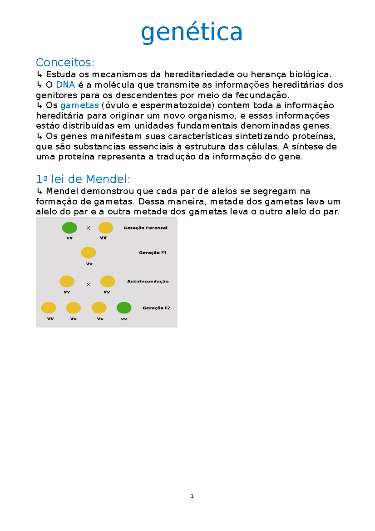 Genética - genética Conceitos: ↳ Estuda os mecanismos da ...