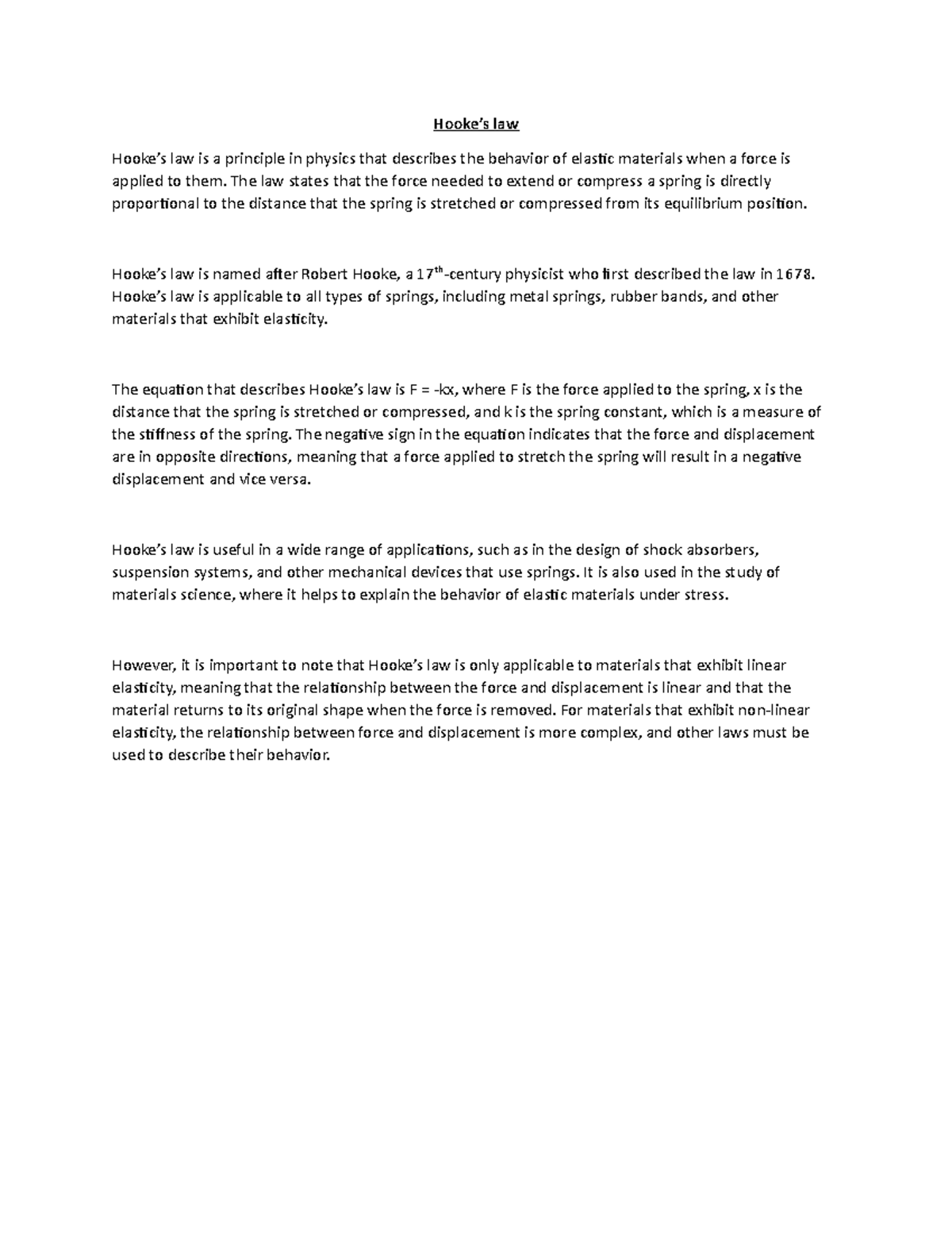 Hooke’s law Hooke’s law Hooke’s law is a principle in physics that