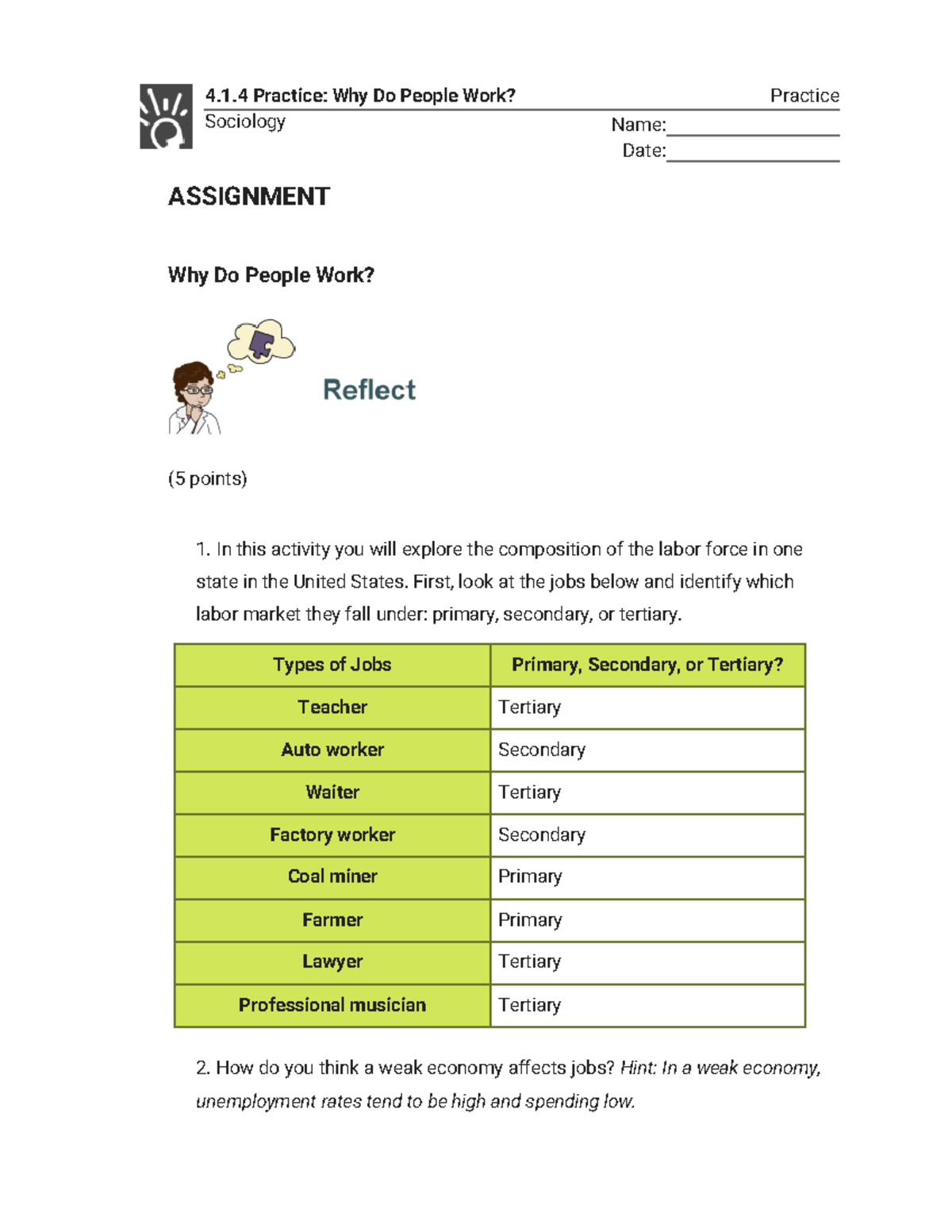4.1.4 Practice - Why Do People Work (Practice) - 4.1 Practice: Why Do ...