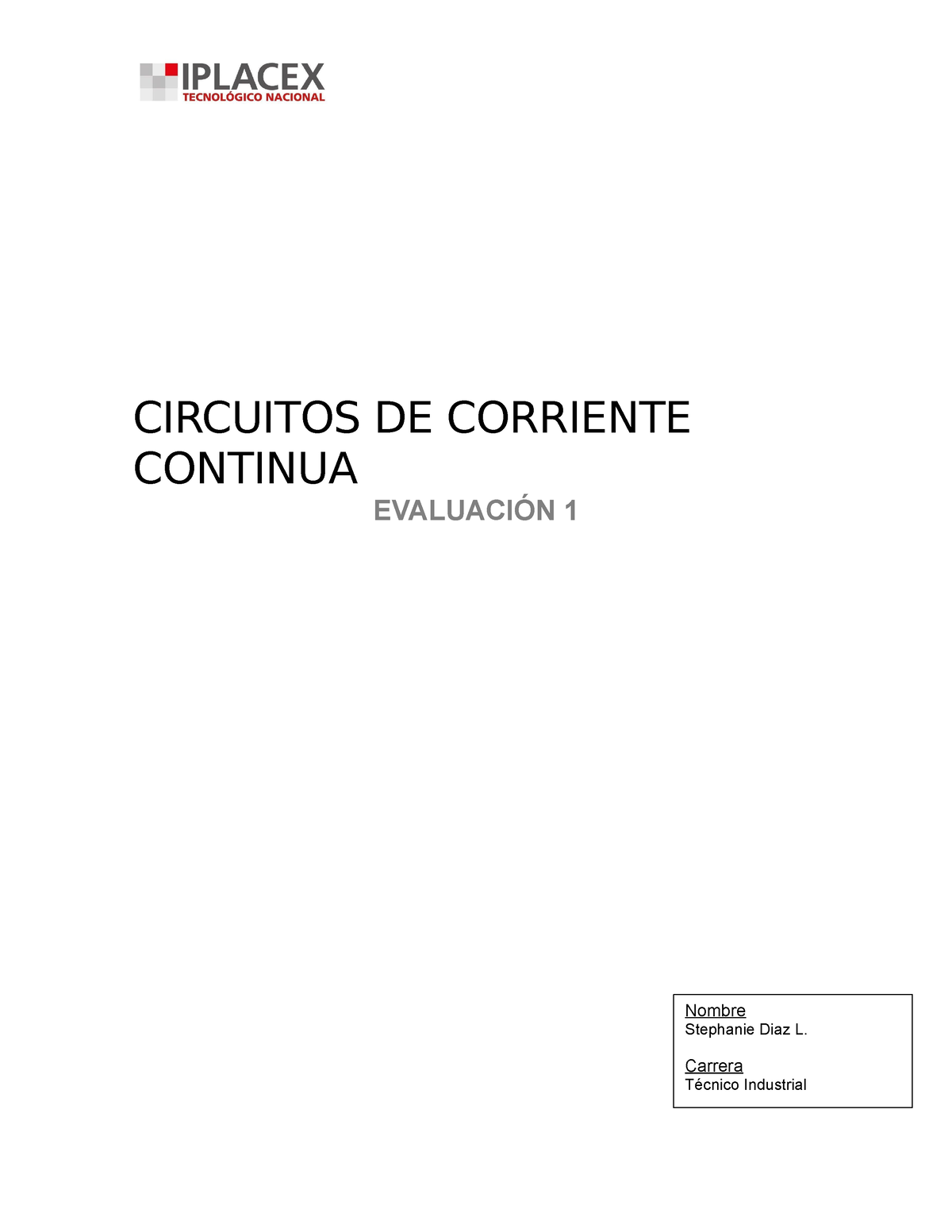 Circuitos De Corriente Continua Evaluacion 1 Circuitos De Corriente Continua EvaluaciÓn 1 4003