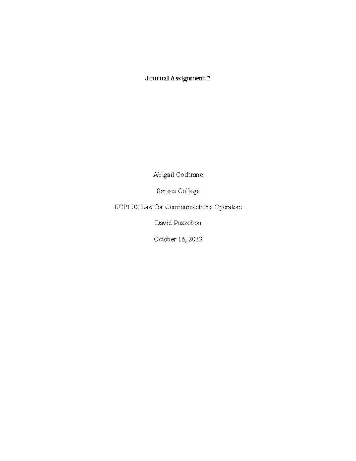 ECP130 Journal Assignment 2 - Journal Assignment 2 Abigail Cochrane ...