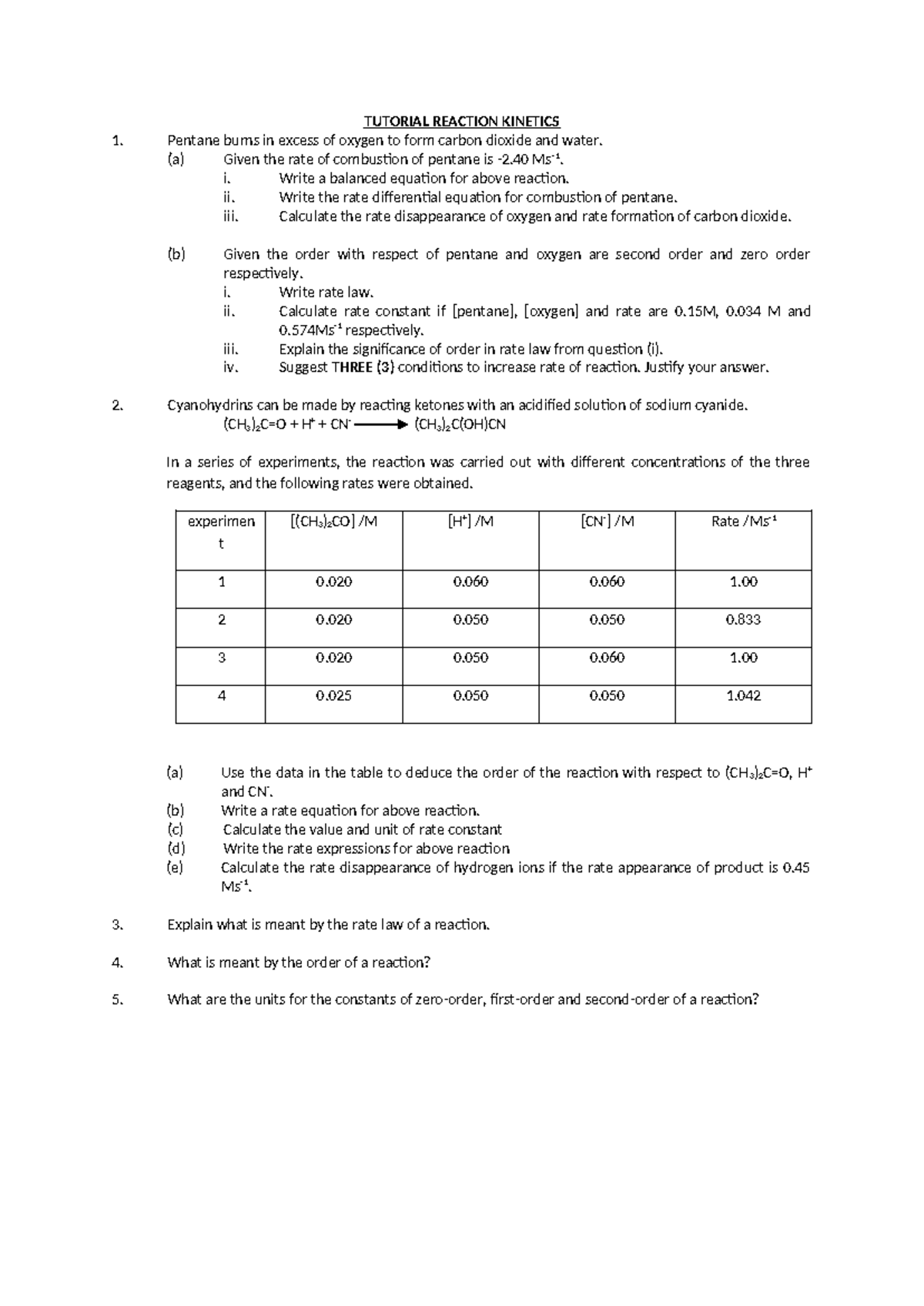 Tutorial C1 - TUTORIAL REACTION KINETICS Pentane burns in excess of ...