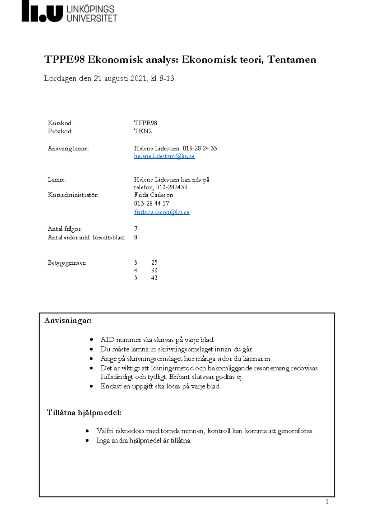 TPPE98 tenta lösningar 210821 - TPPE98 Ekonomisk analys: Ekonomisk ...