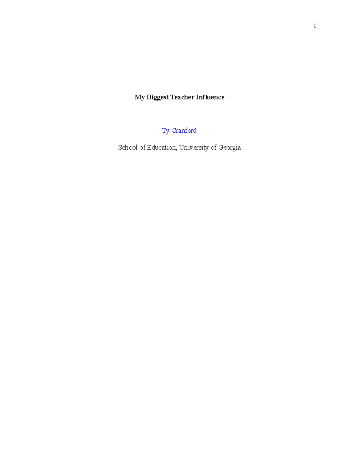 Impact Paper for Education 1 My Biggest Teacher Influence Ty Cranford