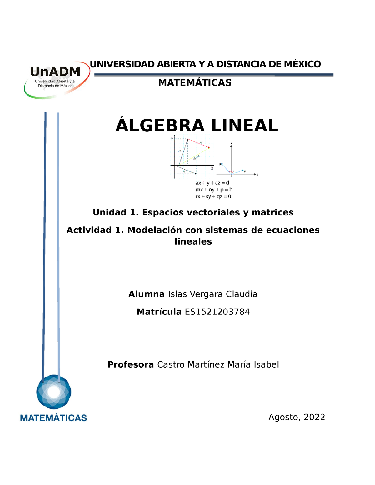 MALI1 U1 A1 CLIV - Ejercicios De Algebra Lineal - UNIVERSIDAD ABIERTA Y ...