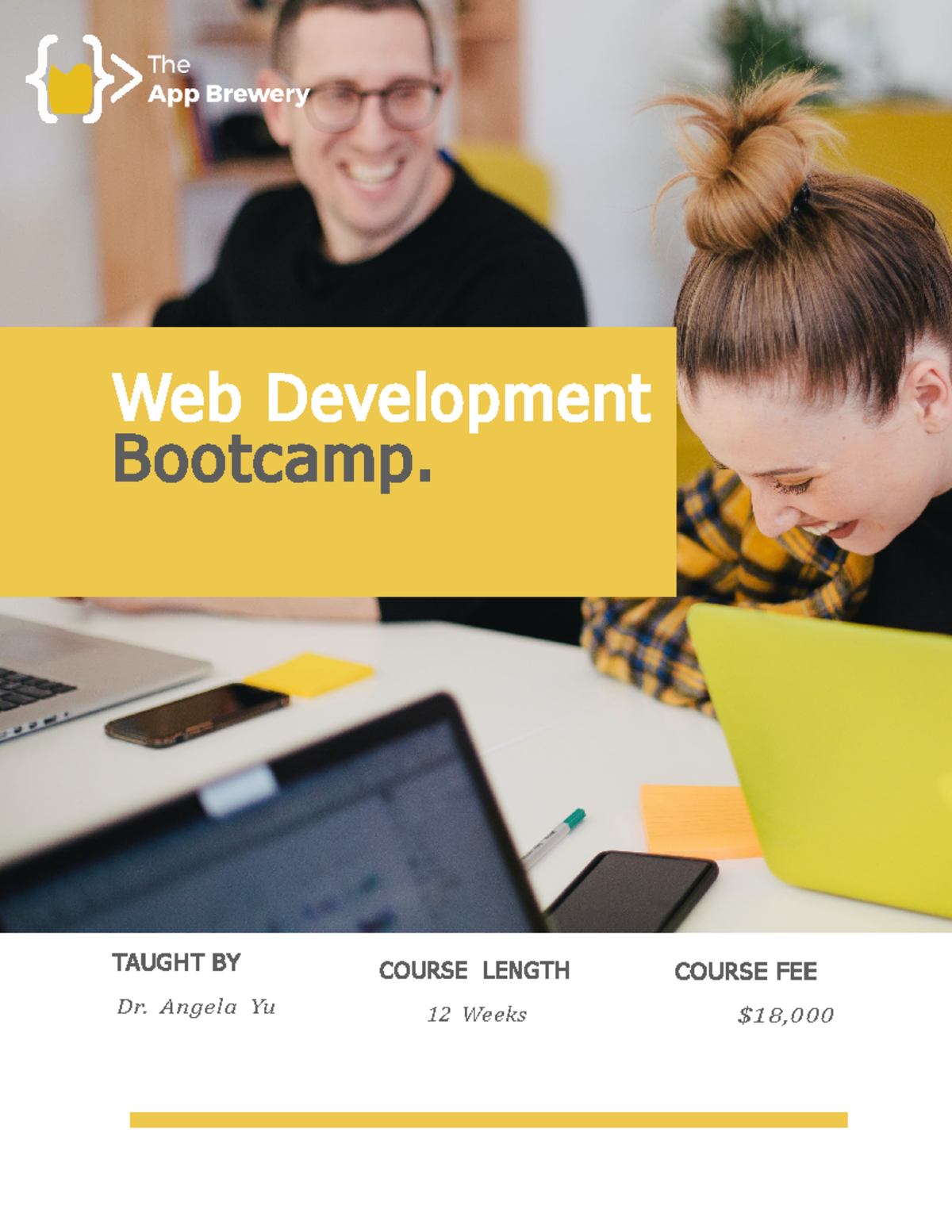Web Dev Syllabus - Web Development Bootcamp. TAUGHT BY Dr. Angela Yu ...