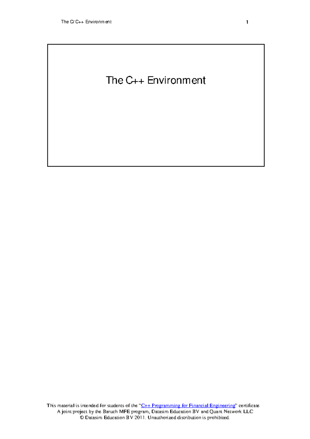 01-01 - C Environment - As stated - This material is intended for ...
