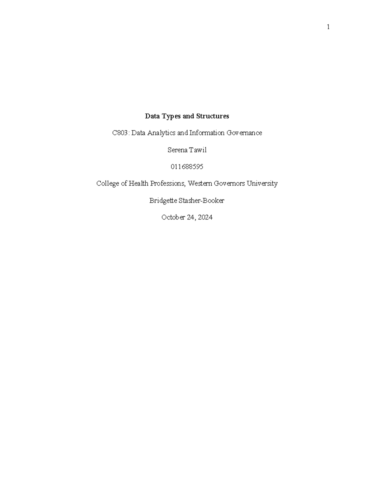 C803 Task1 - Data Types and Structures - Data Types and Structures C803 ...