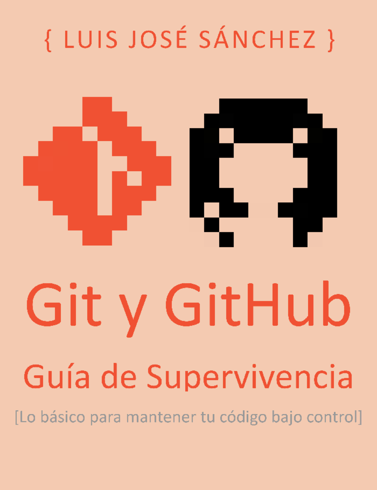 Gitygithub Para Subir A Repositorios Sin Cagarla - Git Y GitHub. Guía ...