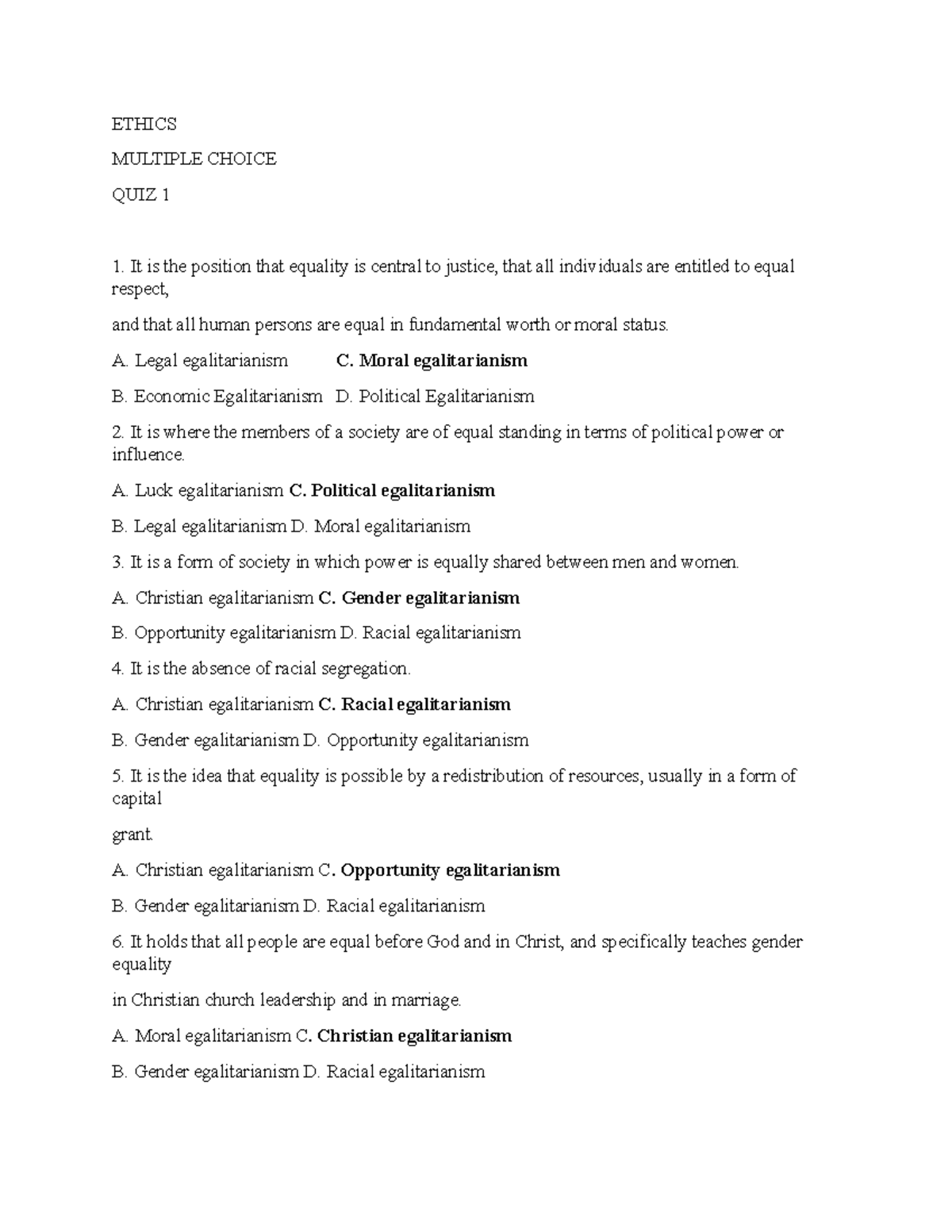 Ethics quiz ETHICS MULTIPLE CHOICE QUIZ 1 It is the position that